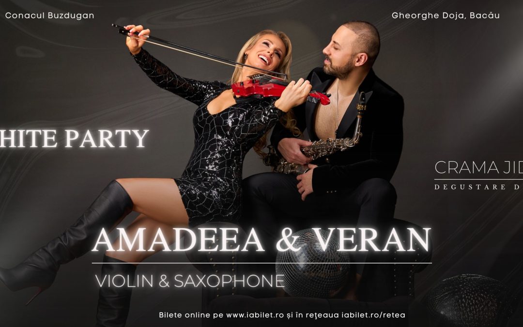 White Party cu Amadeea Violin & Veran Sax